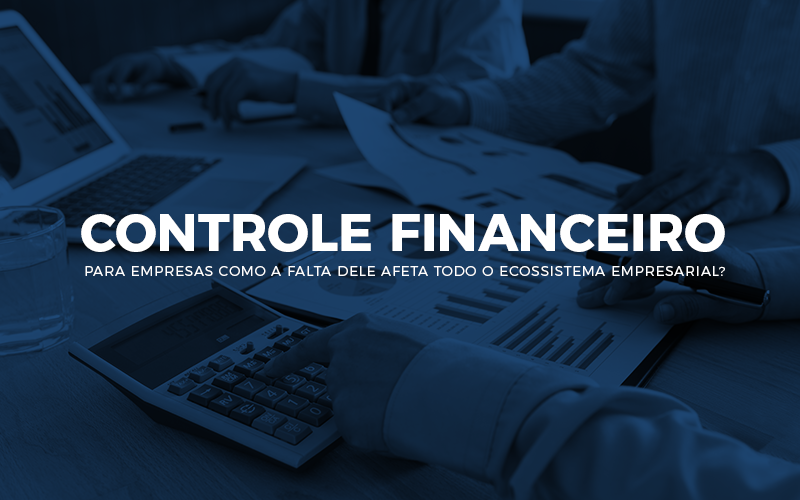 Controle Financeiro Para Empresas - Contabilidade em Santos |
