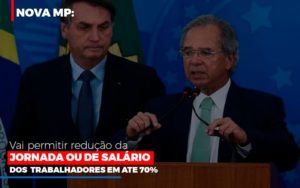 Nova Mp Vai Permitir Reducao De Jornada Ou De Salarios - Notícias e Artigos Contábeis